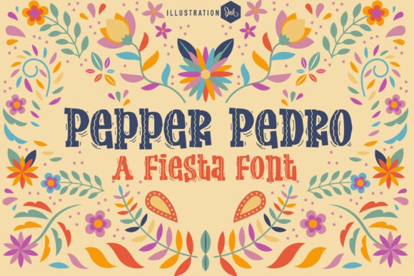 Pepper Pedro: A Typeface with a Rhythmic-and-Revelrous Soul