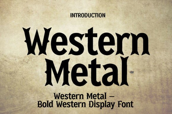 Western Metal: The Typeface That Commands Attention
